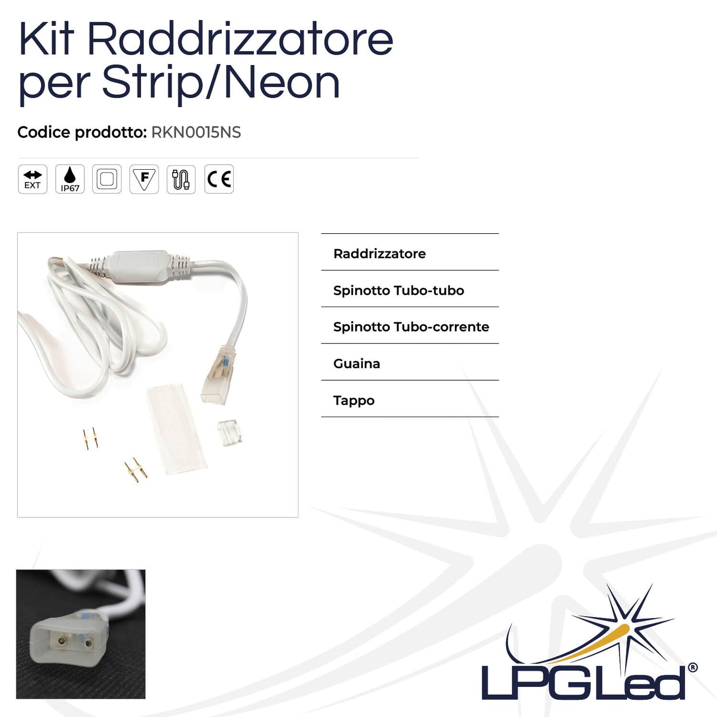 LED/Neon Strip Rectifier Kit without plug | 1.5m | with 2 pins, 1 sheath and 1 cap