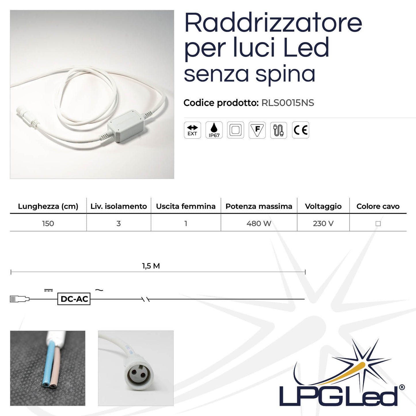 Raddrizzatore per luci led | bianco senza spina 1,5m | IP67