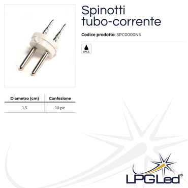 Spinotti per tubo led | Ø 13mm | attacco tubo-corrente | IP44 | confezione da 10pz