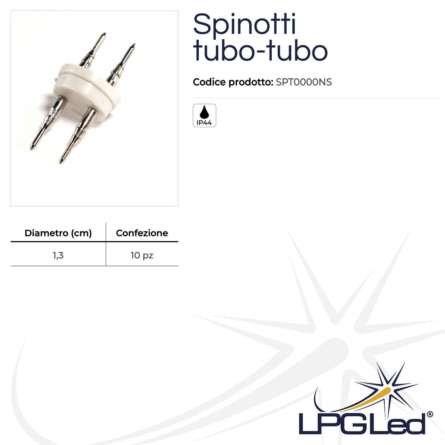 Spinotti per tubo led | Ø 13mm | attacco tubo-tubo | IP44 | confezione da 10pz