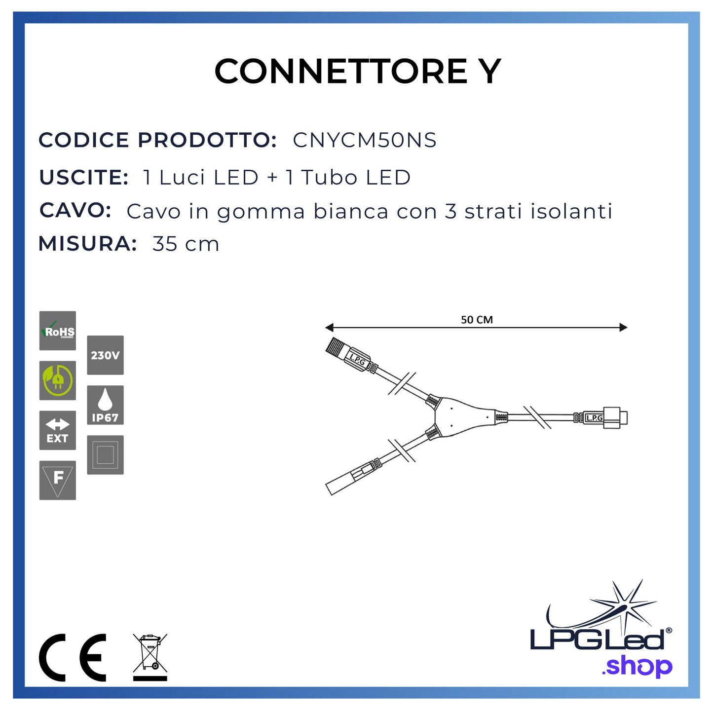 Connettore a Y per luci e tubo led | 50cm | 1 uscita luci e 1 uscita tubo | IP67