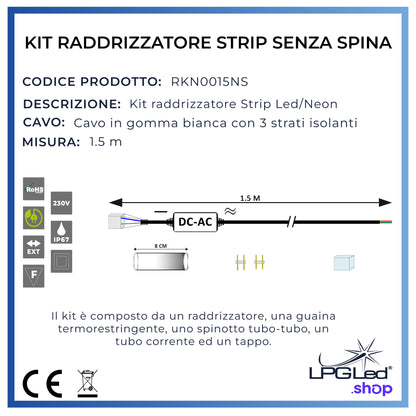 LED/Neon Strip Rectifier Kit without plug | 1.5m | with 2 pins, 1 sheath and 1 cap