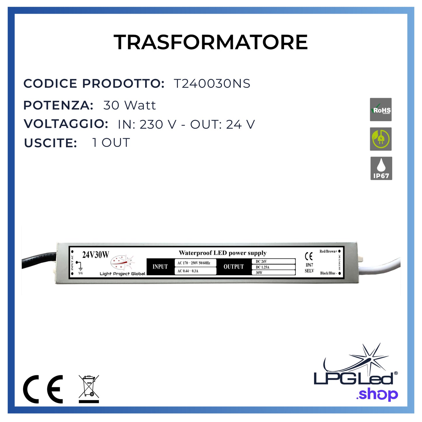 Trasformatore di tensione LPGLed | 30 Watt 1 uscita | IP67 | 24V