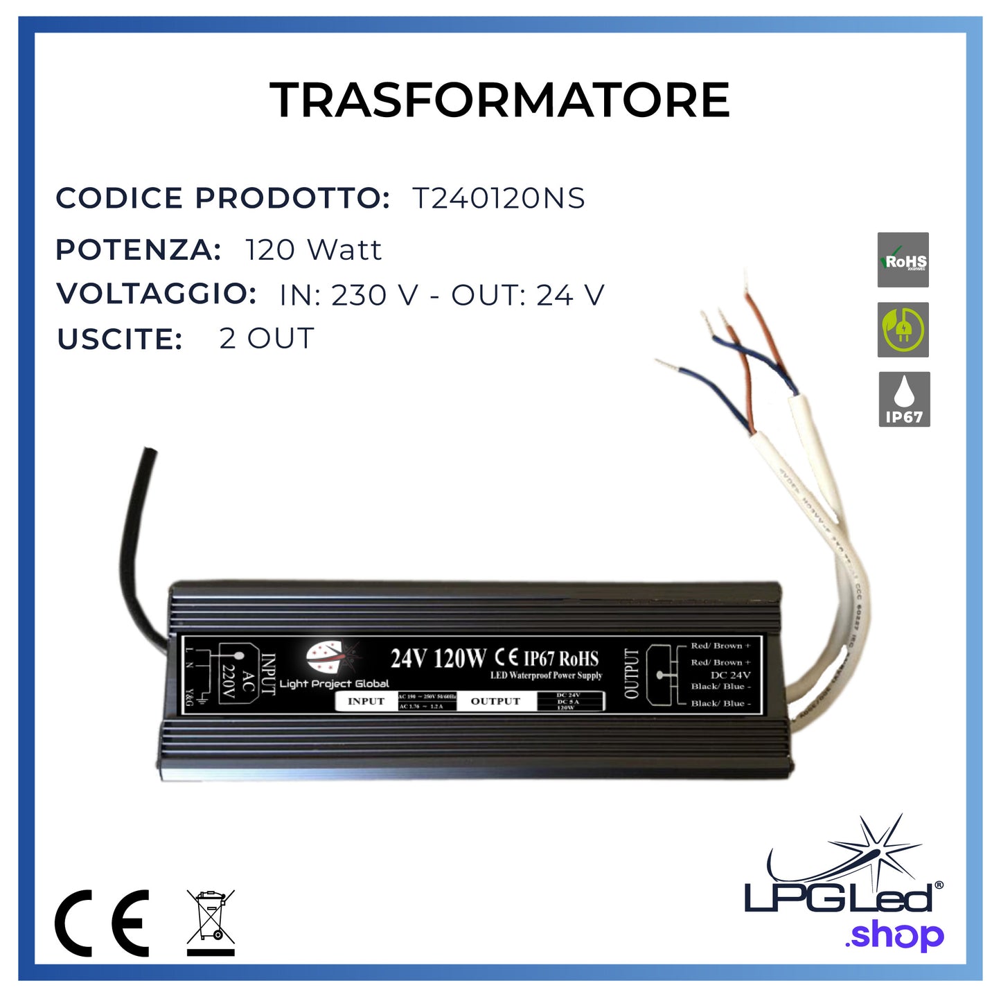 Trasformatore di tensione LPGLed | 120 Watt 2 uscite | IP67 | 24V