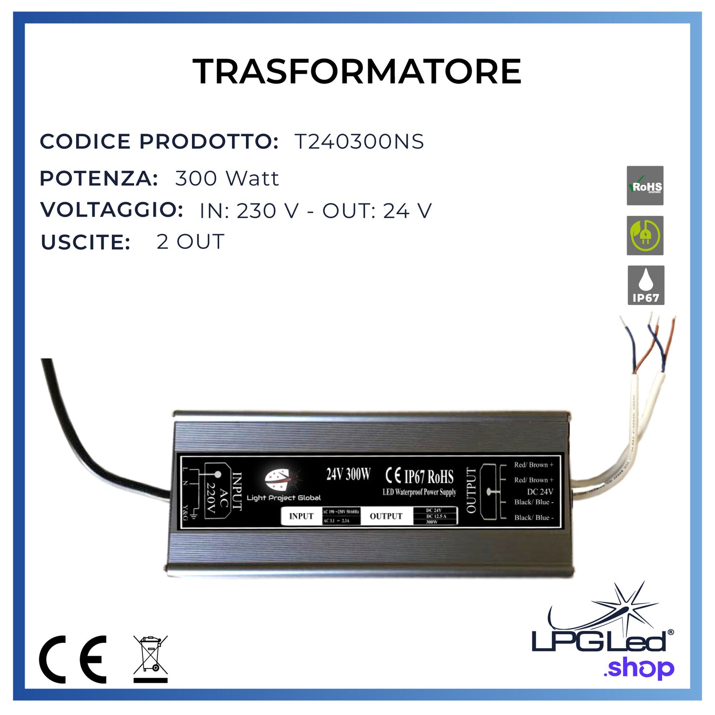 Trasformatore di tensione LPGLed | 300 Watt 2 uscite | IP67 | 24V